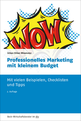 Professionelles Marketing mit kleinem Budget - Wissmeier, Urban Kilian