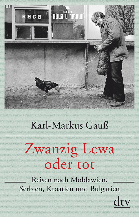 Zwanzig Lewa oder tot - Karl-Markus Gauß