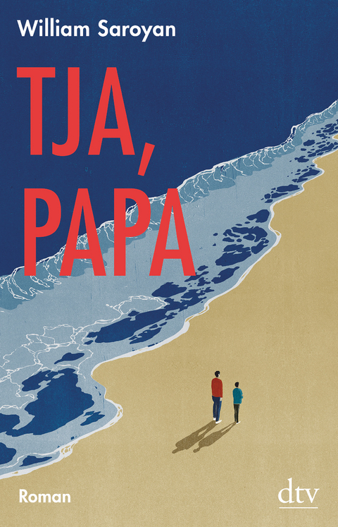 Tja, Papa - William Saroyan