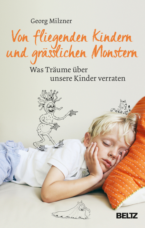 Von fliegenden Kindern und grässlichen Monstern - Georg Milzner