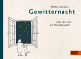 Gewitternacht oder Wo endet die Unendlichkeit? - Michèle Lemieux