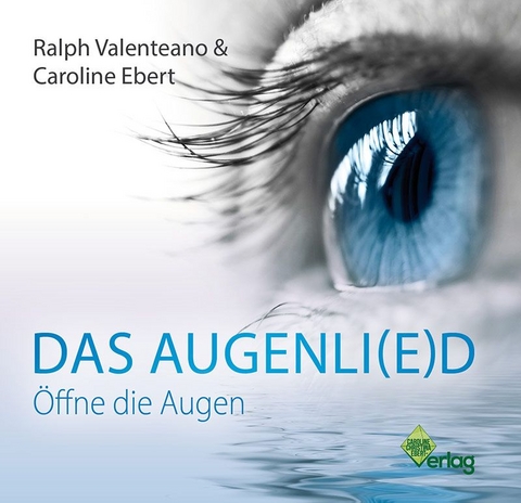 Das Augenli(e)d - Caroline Ebert, Ralph Valenteano