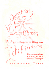 Die Quint ist der Mensch - Organologie ein Weg zur Ich-Findung. Beitrag... / Die Quint ist der Mensch, Band 4: Der Takt - Felicitas Muche