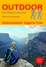 Griechenland: Zagoria-Trek - Diana Steinhagen, Lars Steinhagen