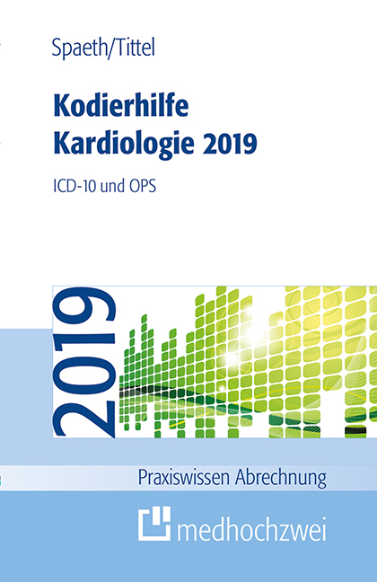 Kodierhilfe Kardiologie 2019 - Christoph Spaeth, Claudia Tittel