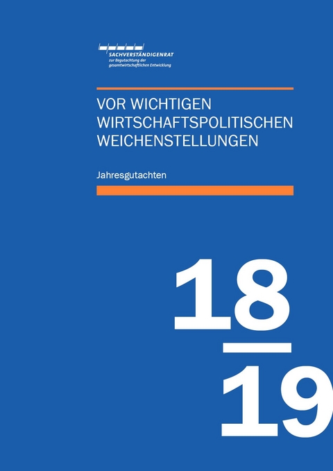 Jahresgutachten des Sachverständigenrats 2018/19