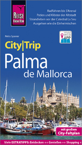 Reise Know-How CityTrip Palma de Mallorca - Sparrer, Petra