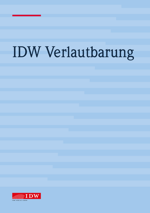 IDW Standard: Grundsätze zur Durchführung von Unternehmensbewertungen