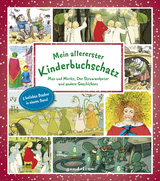 Mein allererster Kinderbuchschatz: Max und Moritz, Der Struwwelpeter und andere Geschichten - Wilhelm Busch, Heinrich Hoffmann, August Kopisch, Sibylle v. Olfers