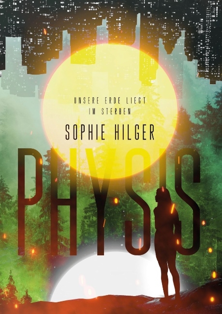 Physis - Sophie Hilger