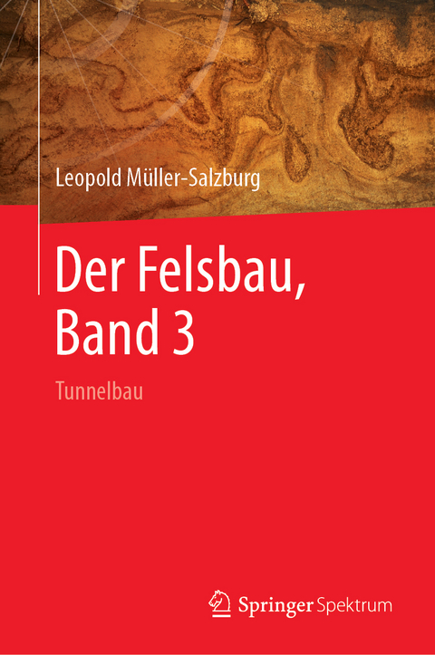 Der Felsbau, Band 3 - Leopold Müller-Salzburg