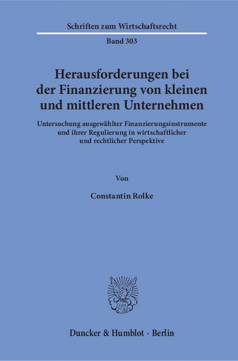 Herausforderungen bei der Finanzierung von kleinen und mittleren Unternehmen. - Constantin Rolke