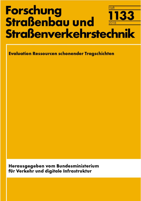 Evaluation Ressourcen schonender Tragschichten - Martin Radenberg, Natasha Sedaghat, Jan Kollar, Nina Flottmann