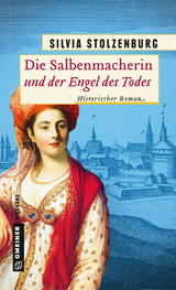 Die Salbenmacherin und der Engel des Todes - Silvia Stolzenburg