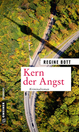 Kern der Angst - Regine Bott