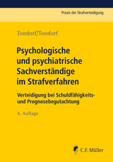 Psychologische und psychiatrische Sachverständige im Strafverfahren - Tondorf, Günter; Tondorf, Babette