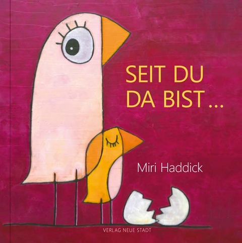 Seit du da bist - Miri Haddick