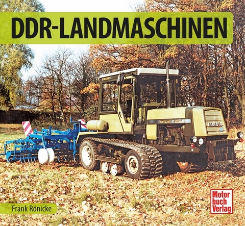 DDR-Landmaschinen - Frank Rönicke