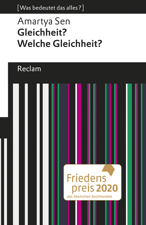 Gleichheit? Welche Gleichheit?. [Was bedeutet das alles?] - Amartya Sen