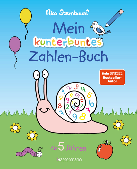 Mein kunterbuntes Zahlen-Buch. Spielerisch die Zahlen von 1 bis 20 lernen. Für Vorschulkinder ab 5 Jahren. Durchgehend farbig - Nico Sternbaum