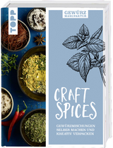 Gewürzmanufaktur Craft Spices - Anne Iburg