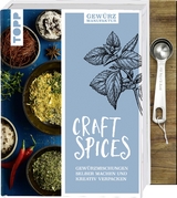 Gewürzmanufaktur Craft Spices. Buch mit Messlöffel-Set - Anne Iburg