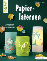 Papierlaternen (kreativ.kompakt) - Miriam Klobes