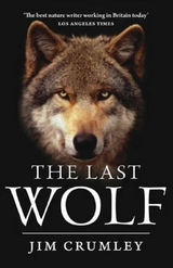 The Last Wolf - Jim Crumley