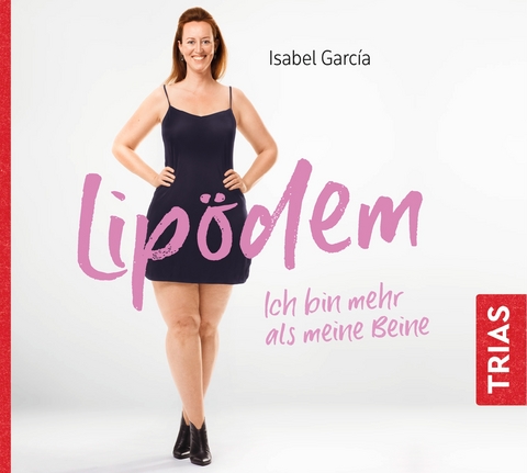 Lipödem - Ich bin mehr als meine Beine (Hörbuch, ungekürzte Lesung) - Isabel Garcia