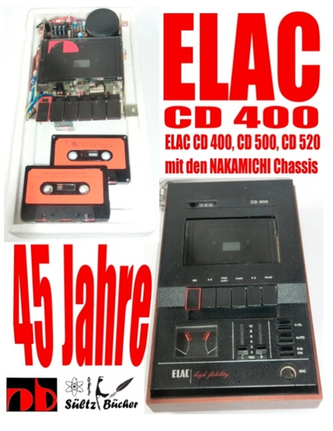 45 Jahre ELAC CD 400 Compact Cassetten Recorder mit den NAKAMICHI Chassis - Uwe H. Sültz