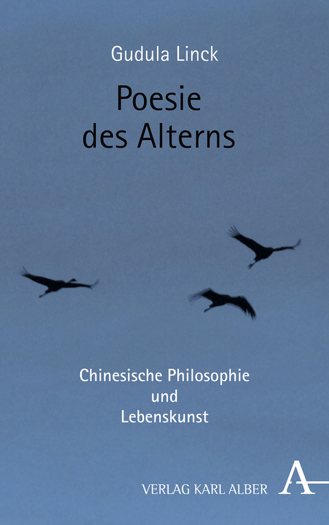 Poesie des Alterns - Gudula Linck