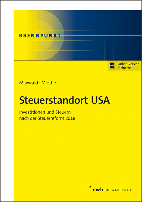 Steuerstandort USA - Andreas Maywald, Norbert Miethe