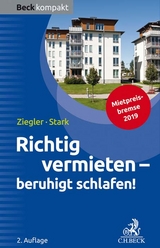 Richtig vermieten - beruhigt schlafen! - Ziegler, Helge; Stark, Ralf