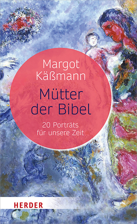 Mütter der Bibel - Margot Käßmann