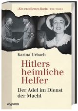 Hitlers heimliche Helfer - Karina Urbach