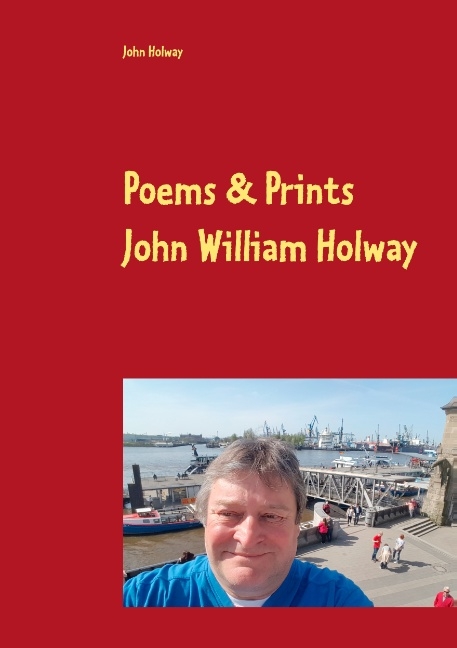 Poems & Prints by John William Holway - John Holway