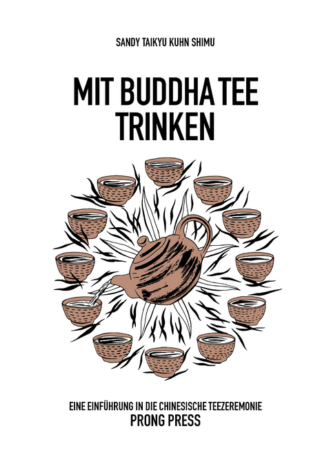 Mit Buddha Tee trinken - Sandy Taikyu Kuhn Shimu