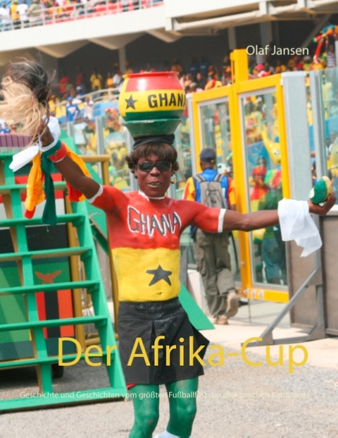 Der Afrika-Cup - Olaf Jansen