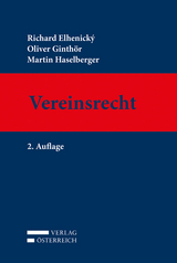 Vereinsrecht - Elhenický, Richard; Ginthör, Oliver; Haselberger, Martin