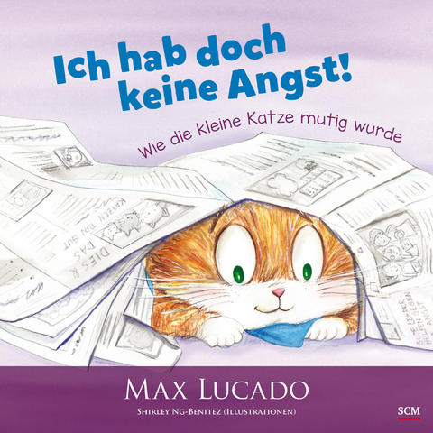 Ich hab doch keine Angst! - Max Lucado