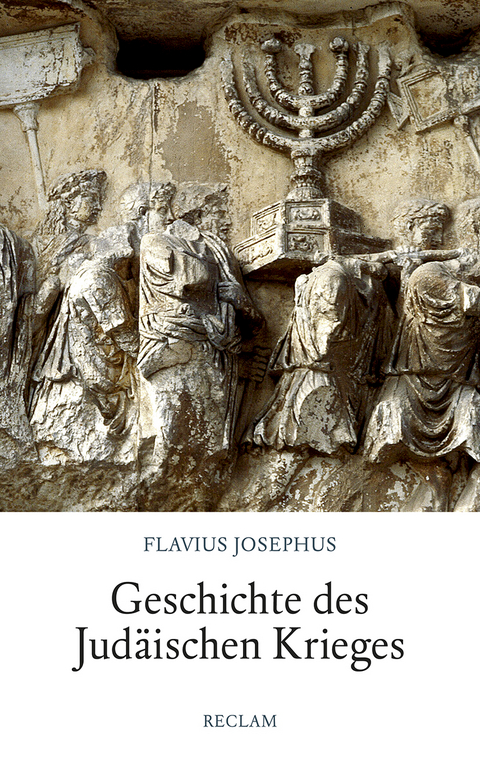 Geschichte des Judäischen Krieges -  Flavius Josephus