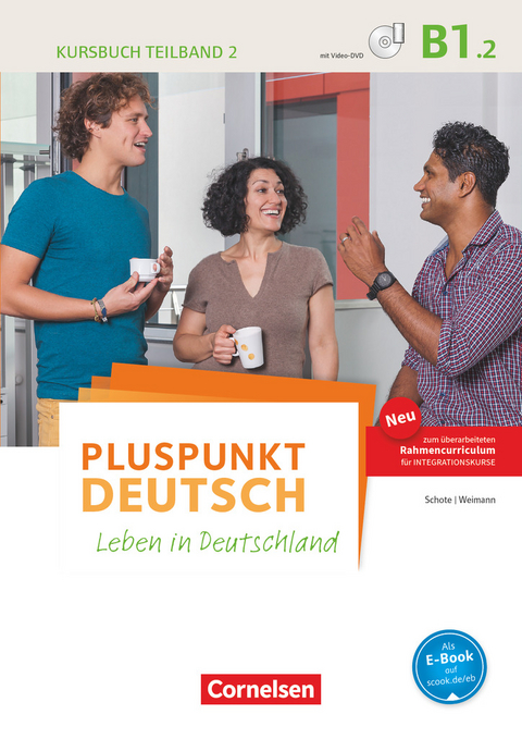 Pluspunkt Deutsch - Leben in Deutschland - Allgemeine Ausgabe - B1: Teilband 2 - Friederike Jin, Joachim Schote, Gunther Weimann