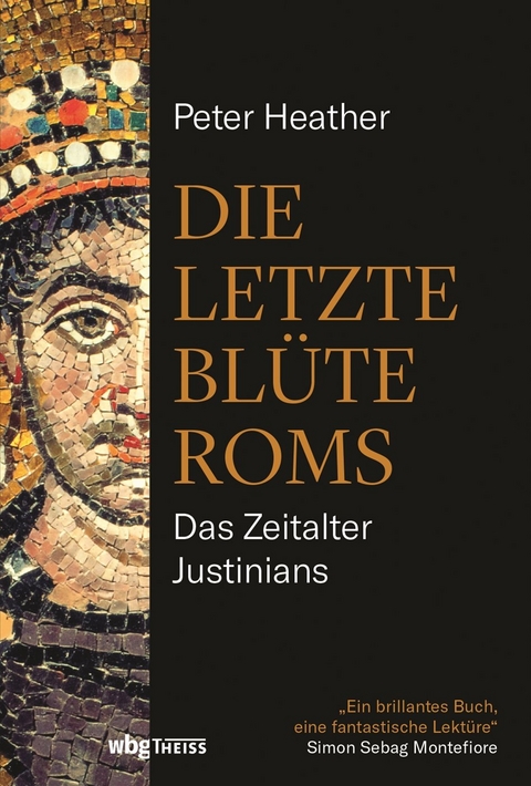 Die letzte Blüte Roms - Peter Heather