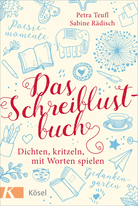 Das Schreiblustbuch - Petra Teufl, Sabine Rädisch