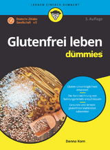 Glutenfrei leben für Dummies - Korn, Danna