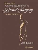Bostwick's Plastic and Reconstructive Breast Surgery - Jones, Glyn E.