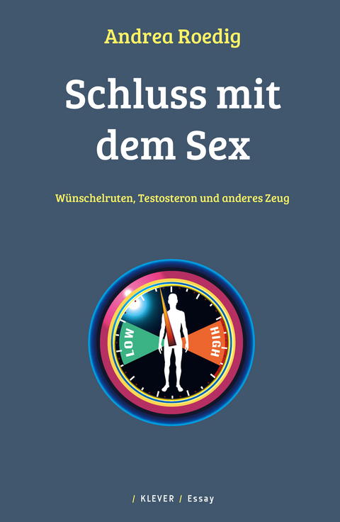 Schluss mit dem Sex - Andrea Roedig