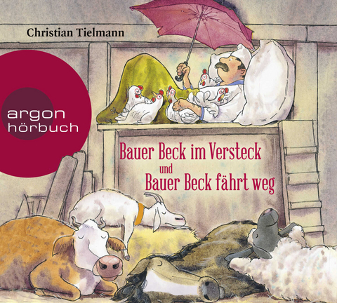 Bauer Beck im Versteck und Bauer Beck fährt weg - Christian Tielmann