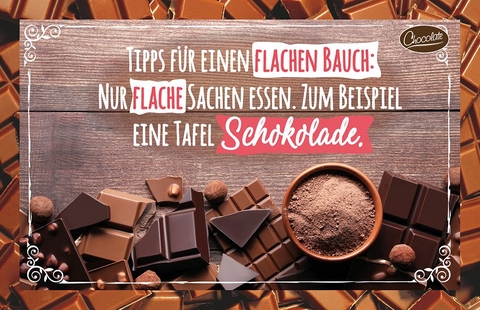 Tipps für einen flachen Bauch: Nur flache Sachen essen. Zum Beispiel eine Tafel Schokolade.