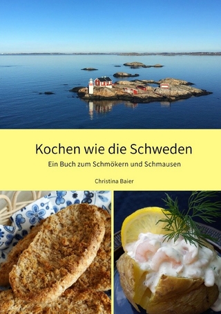 Kochen wie die Schweden - Christina Baier